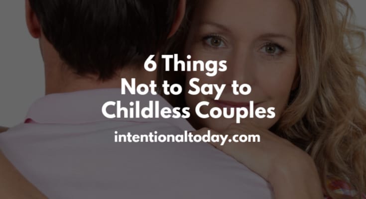 Marriage Without Kids – 6 Things Not to Say to Childless Couples