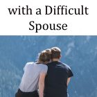How to create boundaries with a difficult spouse. 5 tips