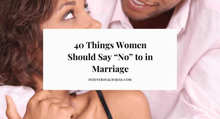 40 Things A Wife Should Say No To In Marriage 3423