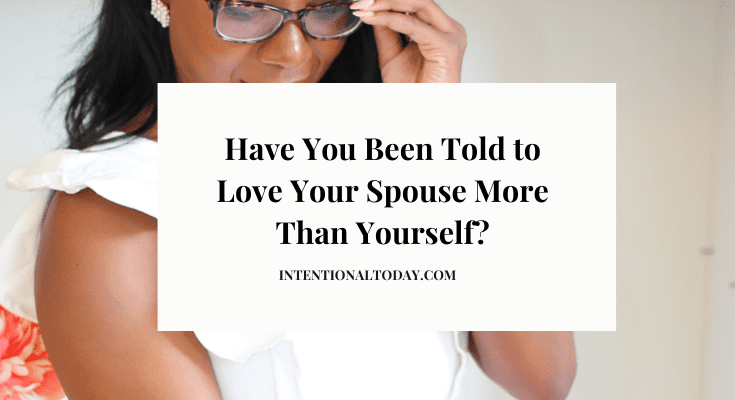 Love your spouse more than yourself