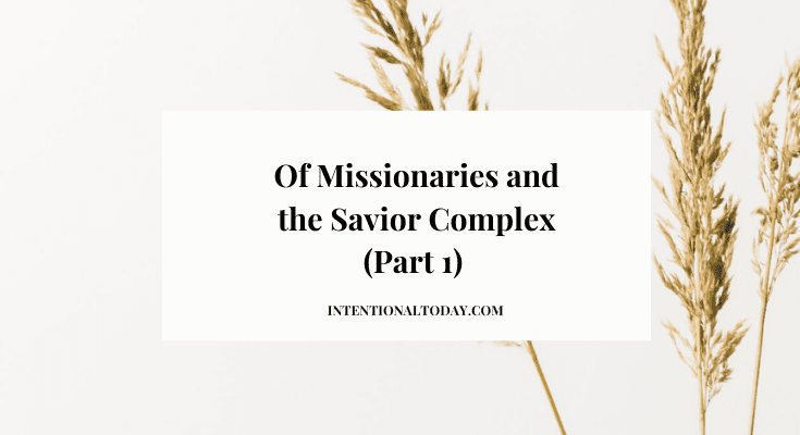 Missionaries and savior complex