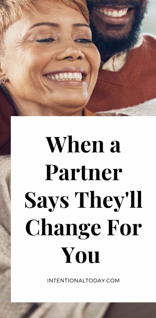 partner says they'll change for you
