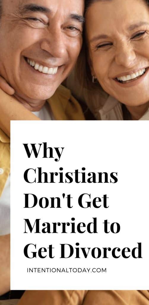 Christians don't get married to get divorced