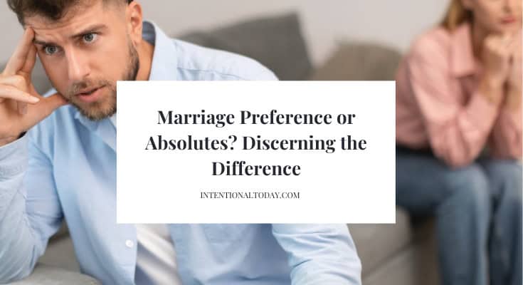 marriage preference or absolutes