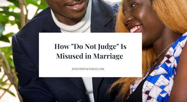 do not judge is misused in marriage - image